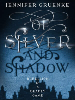 cover image of Of Silver and Shadow